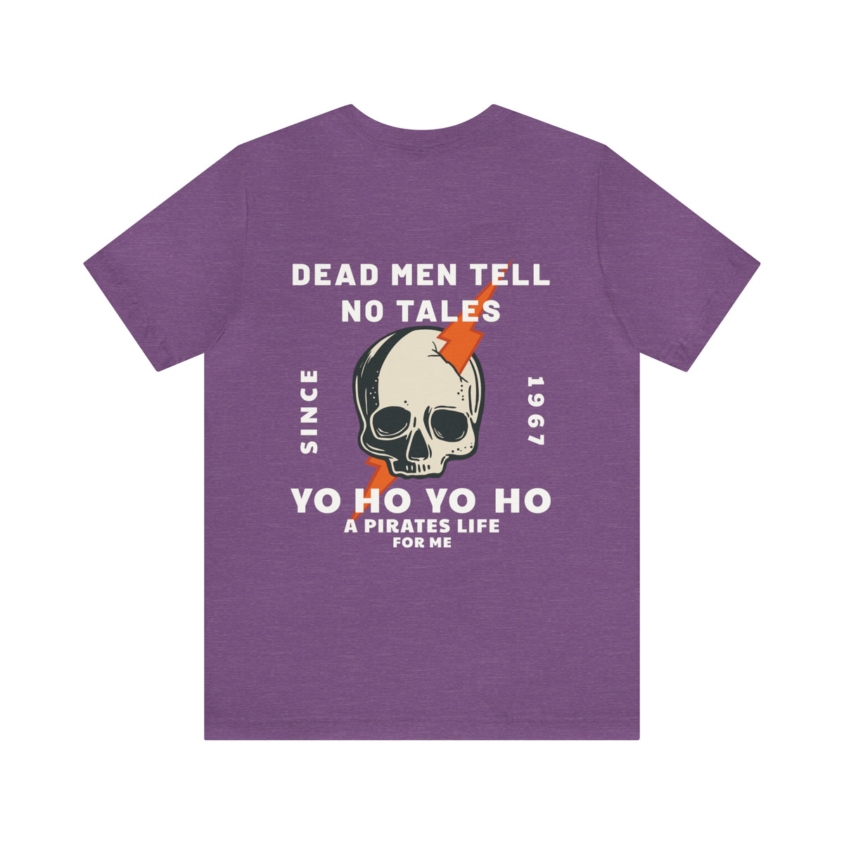 Dead Men Tell No Tales Bella Canvas Unisex Jersey Short Sleeve Tee