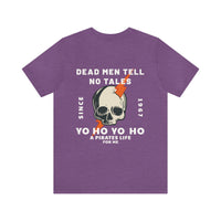 Dead Men Tell No Tales Bella Canvas Unisex Jersey Short Sleeve Tee