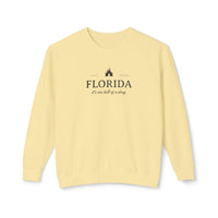 Florida It's One Hell of a Drug Unisex Lightweight Comfort Colors Crewneck Sweatshirt