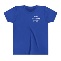 Best Birthday Ever Bella Canvas Youth Short Sleeve Tee