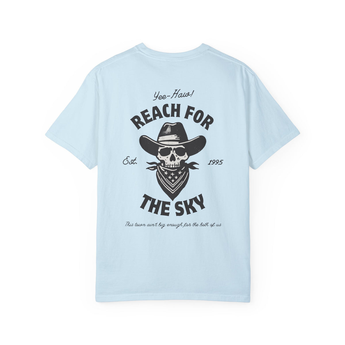 Reach for the Sky Comfort Colors Unisex Garment-Dyed T-shirt