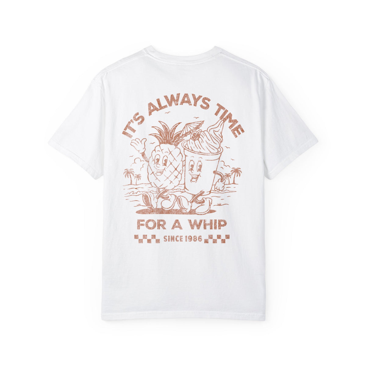It's Always Time For A Whip Comfort Colors Unisex Garment-Dyed T-shirt
