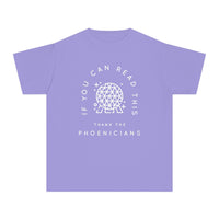 If You Can Read This Thank The Phoenicians Comfort Colors Youth Midweight Tee