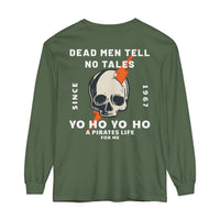 Dead Men Tell No Tales Comfort Colors Unisex Garment-dyed Long Sleeve T-Shirt