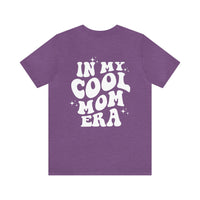 In My Cool Mom Era Bella Canvas Unisex Jersey Short Sleeve Tee