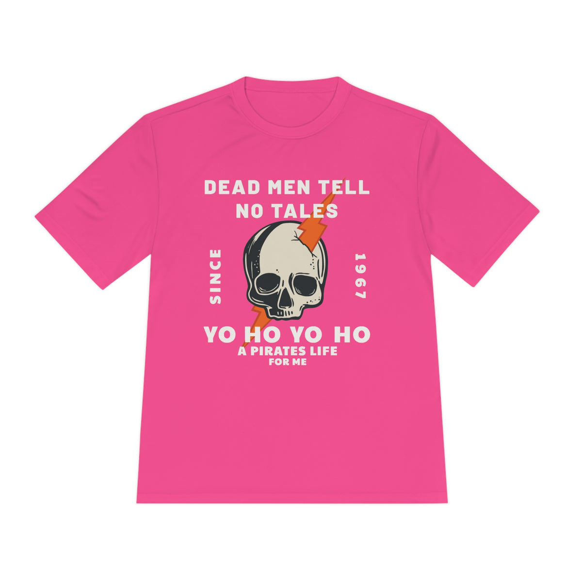 Dead Men Tell No Tales Unisex Moisture Wicking Tee