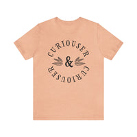 Curiouser & Curiouser Bella Canvas Unisex Jersey Short Sleeve Tee