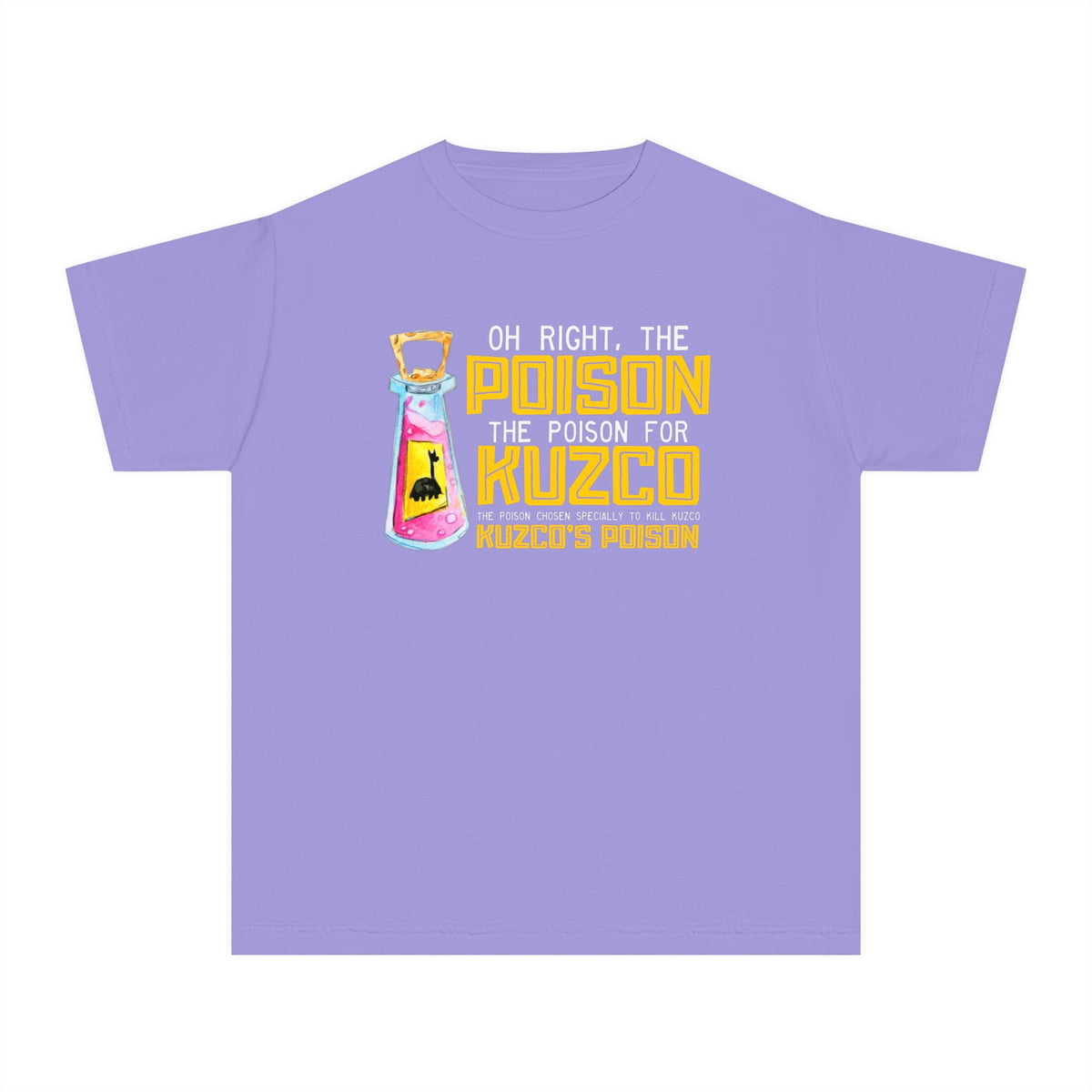 Oh Right The Poison Comfort Colors Youth Midweight Tee