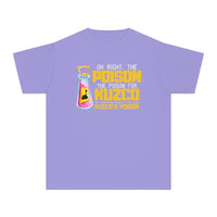 Oh Right The Poison Comfort Colors Youth Midweight Tee