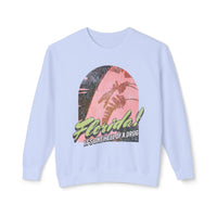 Florida! It's One Hell Of A Drug Unisex Lightweight Comfort Colors Crewneck Sweatshirt