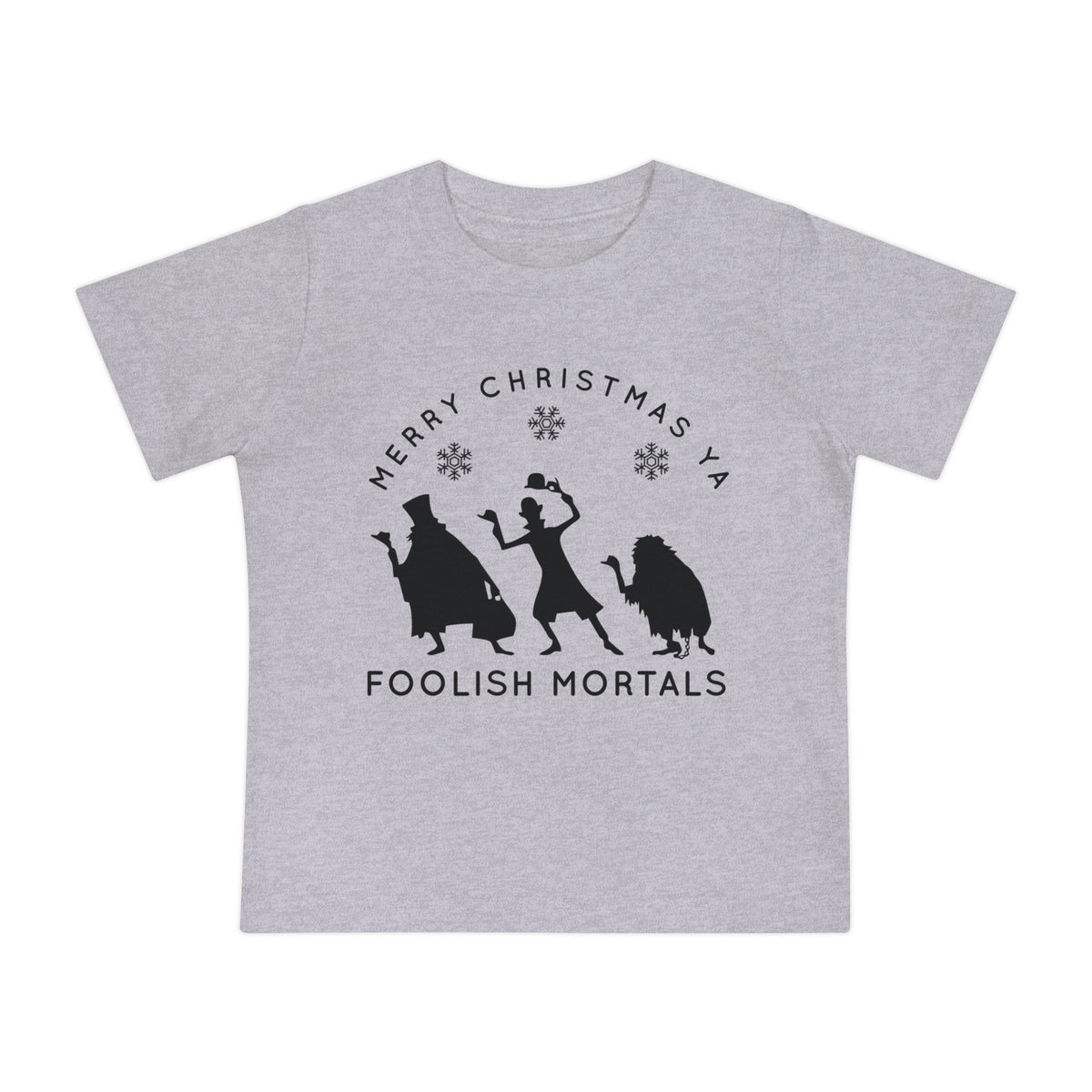 Merry Christmas Ya Foolish Mortals Bella Canvas Baby Short Sleeve T-Shirt