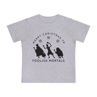 Merry Christmas Ya Foolish Mortals Bella Canvas Baby Short Sleeve T-Shirt