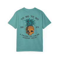 Yo Ho Treasure Cruise Comfort Colors Unisex Garment-Dyed T-shirt