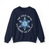 The Cold Never Bothered Me Anyway Gildan Unisex Heavy Blend™ Crewneck Sweatshirt