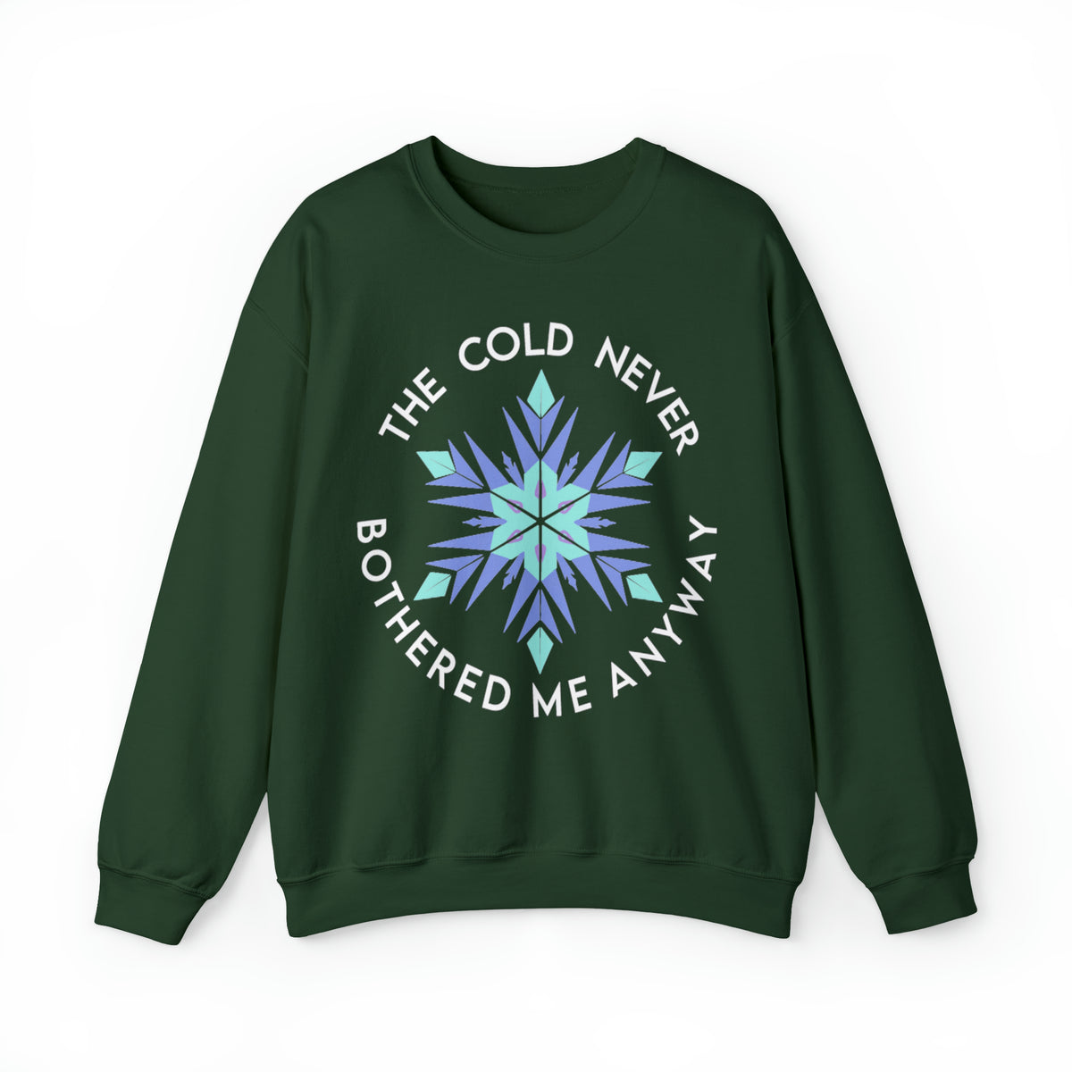The Cold Never Bothered Me Anyway Gildan Unisex Heavy Blend™ Crewneck Sweatshirt