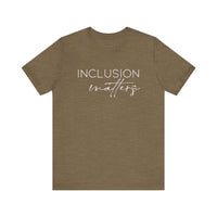 Inclusion Matters Bella Canvas Unisex Jersey Short Sleeve Tee