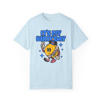 It's My Birthday Comfort Colors Unisex Garment-Dyed T-shirt
