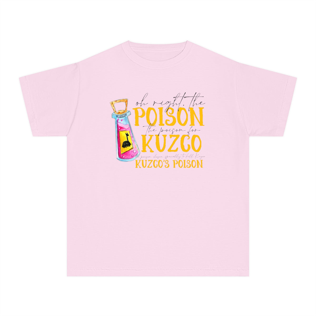 Oh Right The Poison Comfort Colors Youth Midweight Tee