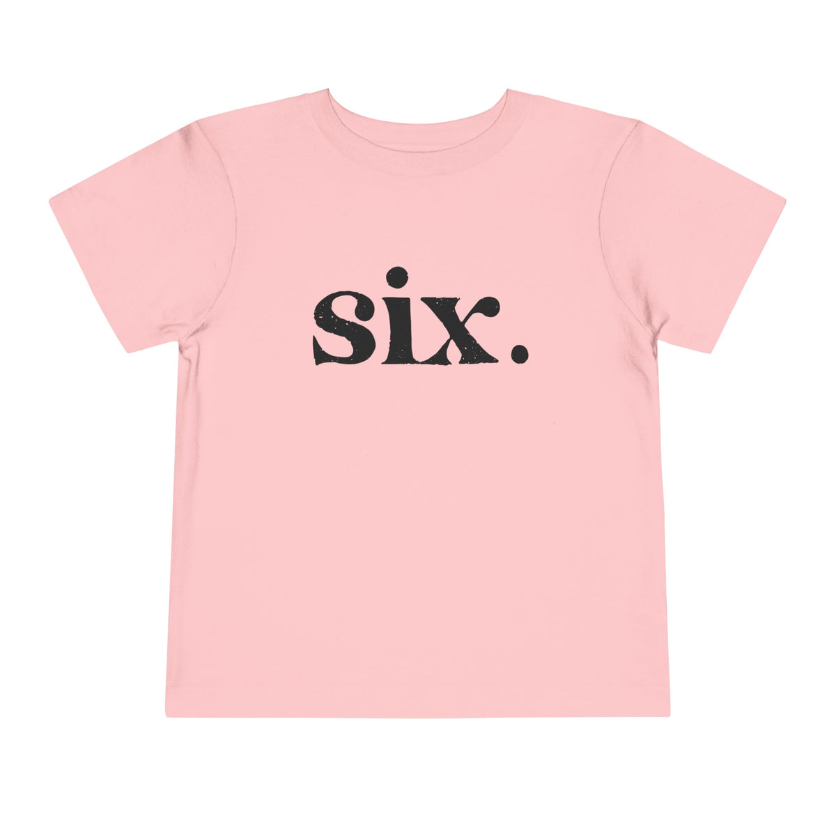 Six Bella Canvas Toddler Short Sleeve Tee