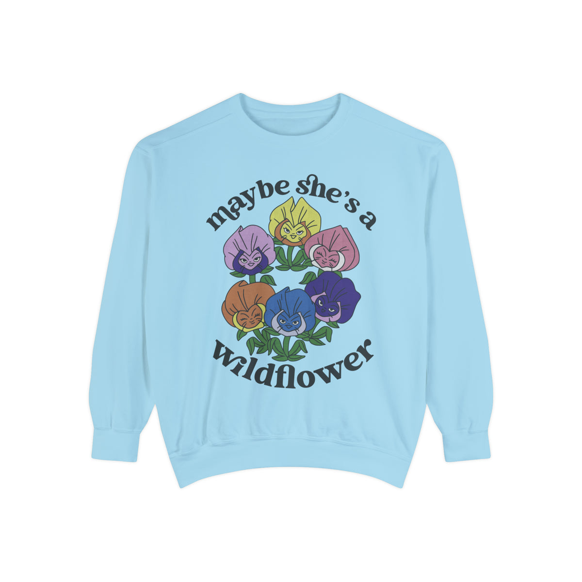 Maybe She’s A Wildflower Comfort Colors Unisex Garment-Dyed Sweatshirt