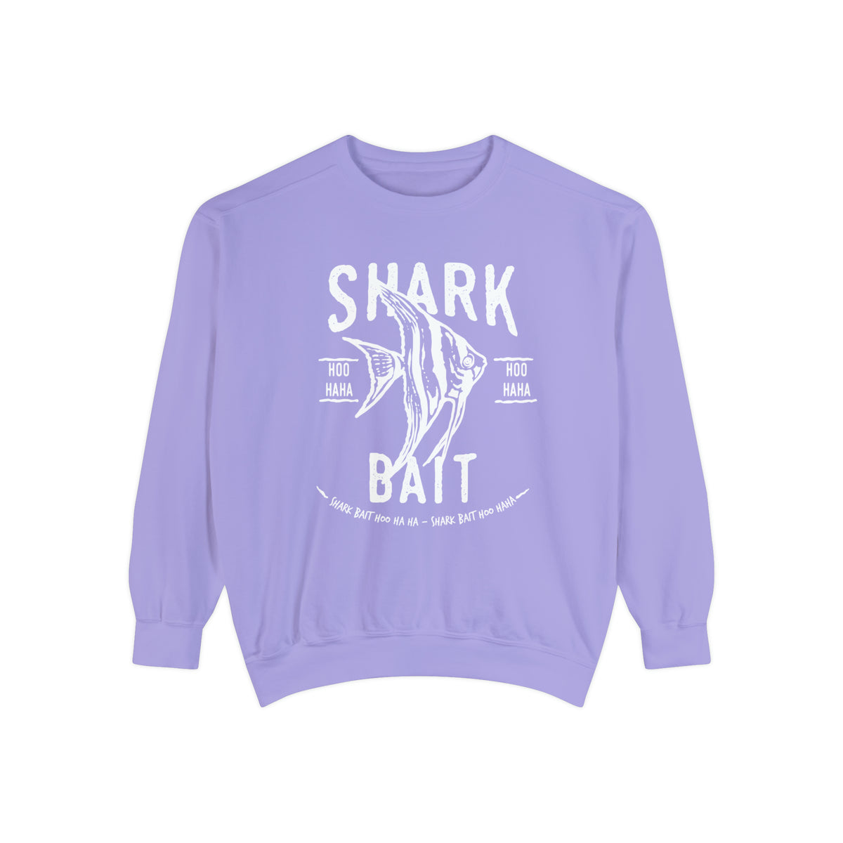 Shark Bait Hoo Haha Comfort Colors Unisex Garment-Dyed Sweatshirt