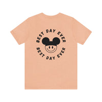 Best Day Ever Bella Canvas Unisex Jersey Short Sleeve Tee