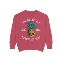 Yo Ho Pirates Life For Me Comfort Colors Unisex Garment-Dyed Sweatshirt