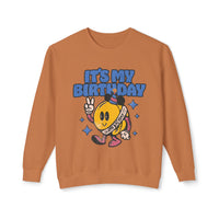 It's My Birthday Unisex Lightweight Comfort Colors Crewneck Sweatshirt