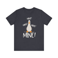Mine Mine Mine Bella Canvas Unisex Jersey Short Sleeve Tee