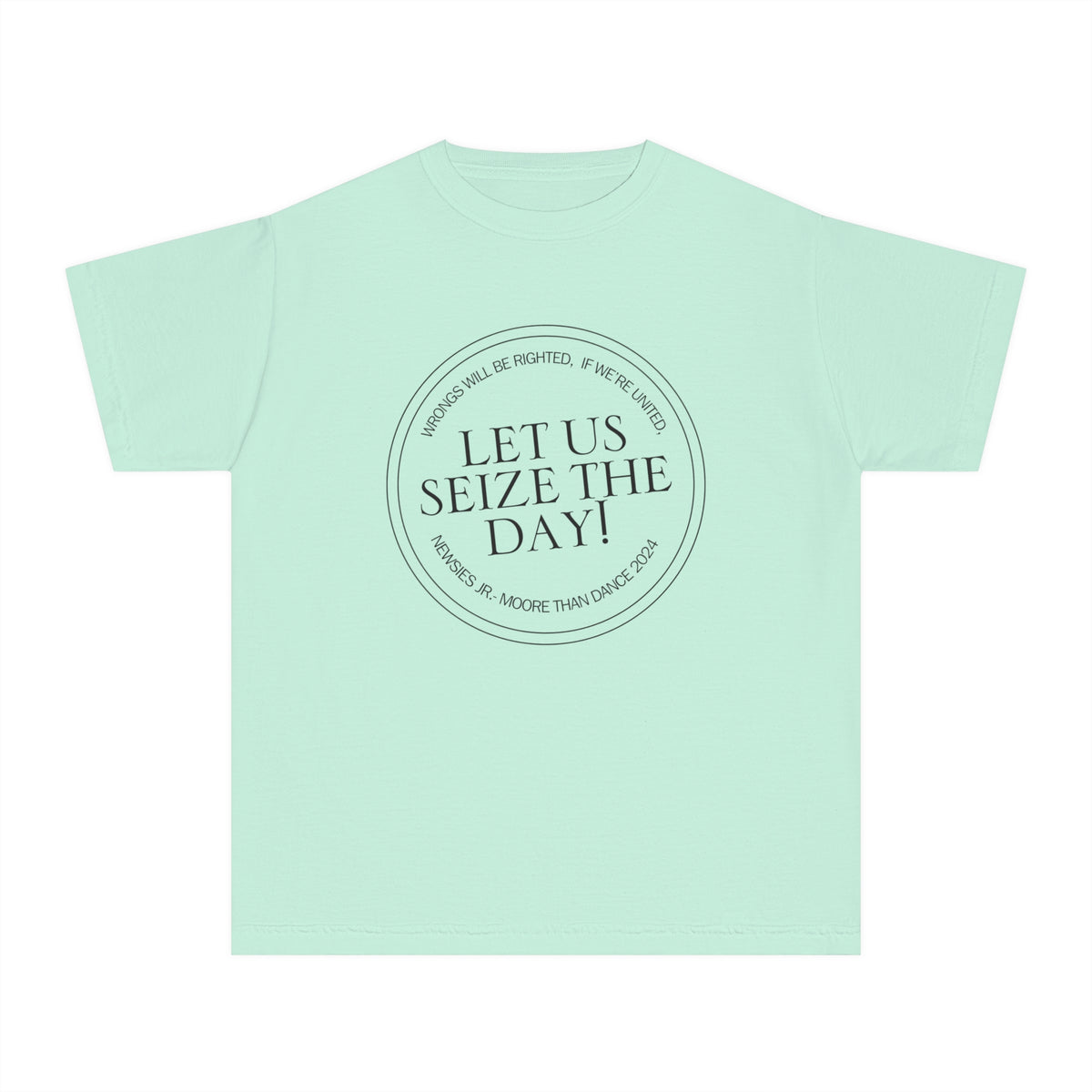 Let Us Seize The Day Comfort Colors Youth Midweight Tee