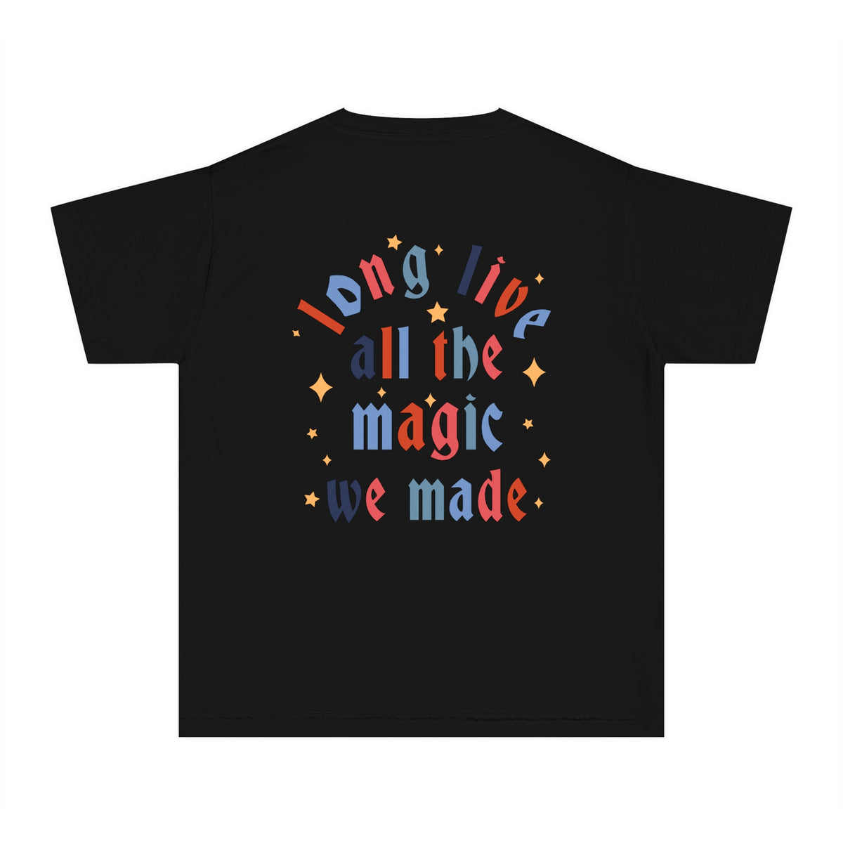 Long Live All The Magic We Made Patriotic Comfort Colors Youth Midweight Tee