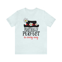 Practically Perfect Bella Canvas Unisex Jersey Short Sleeve Tee