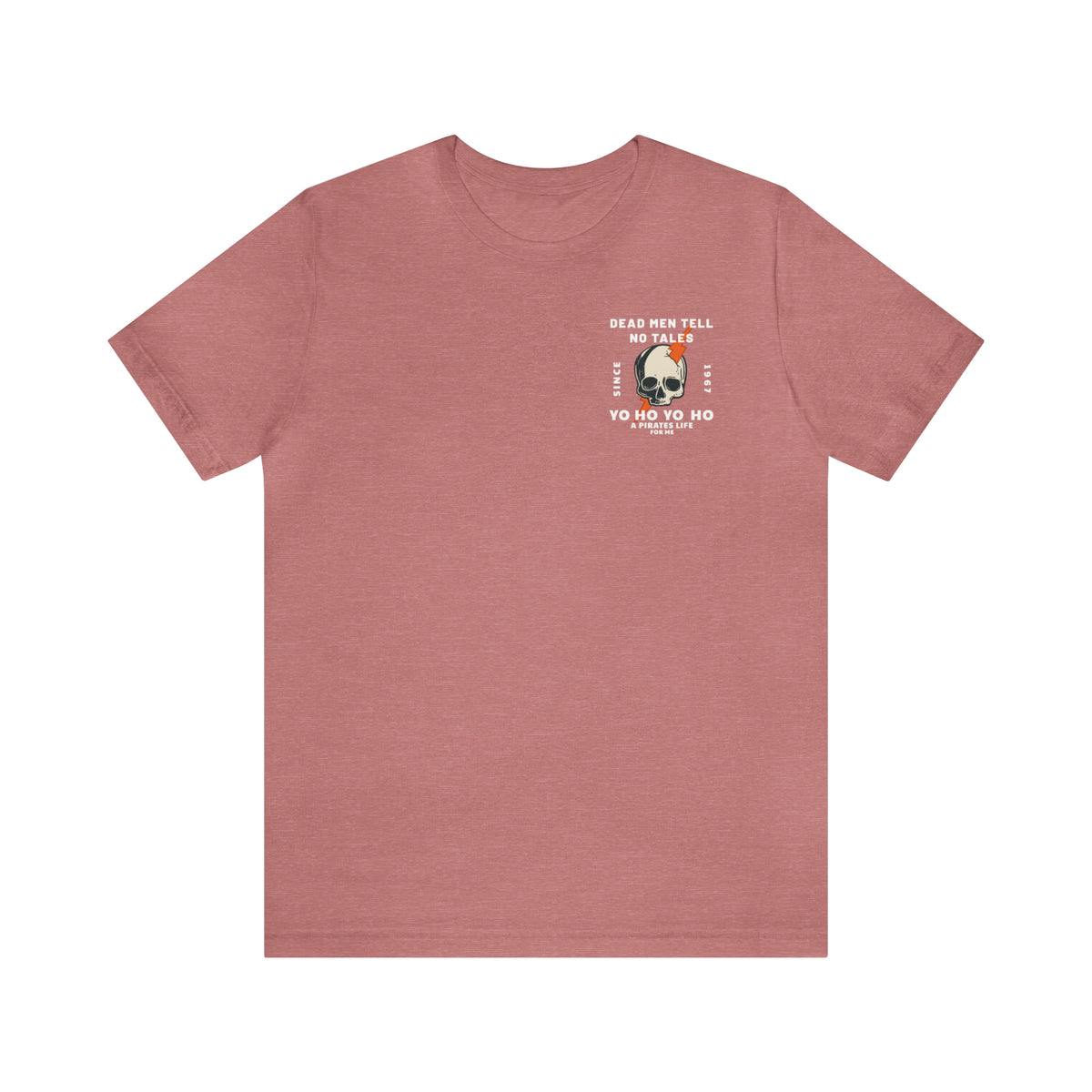 Dead Men Tell No Tales Bella Canvas Unisex Jersey Short Sleeve Tee