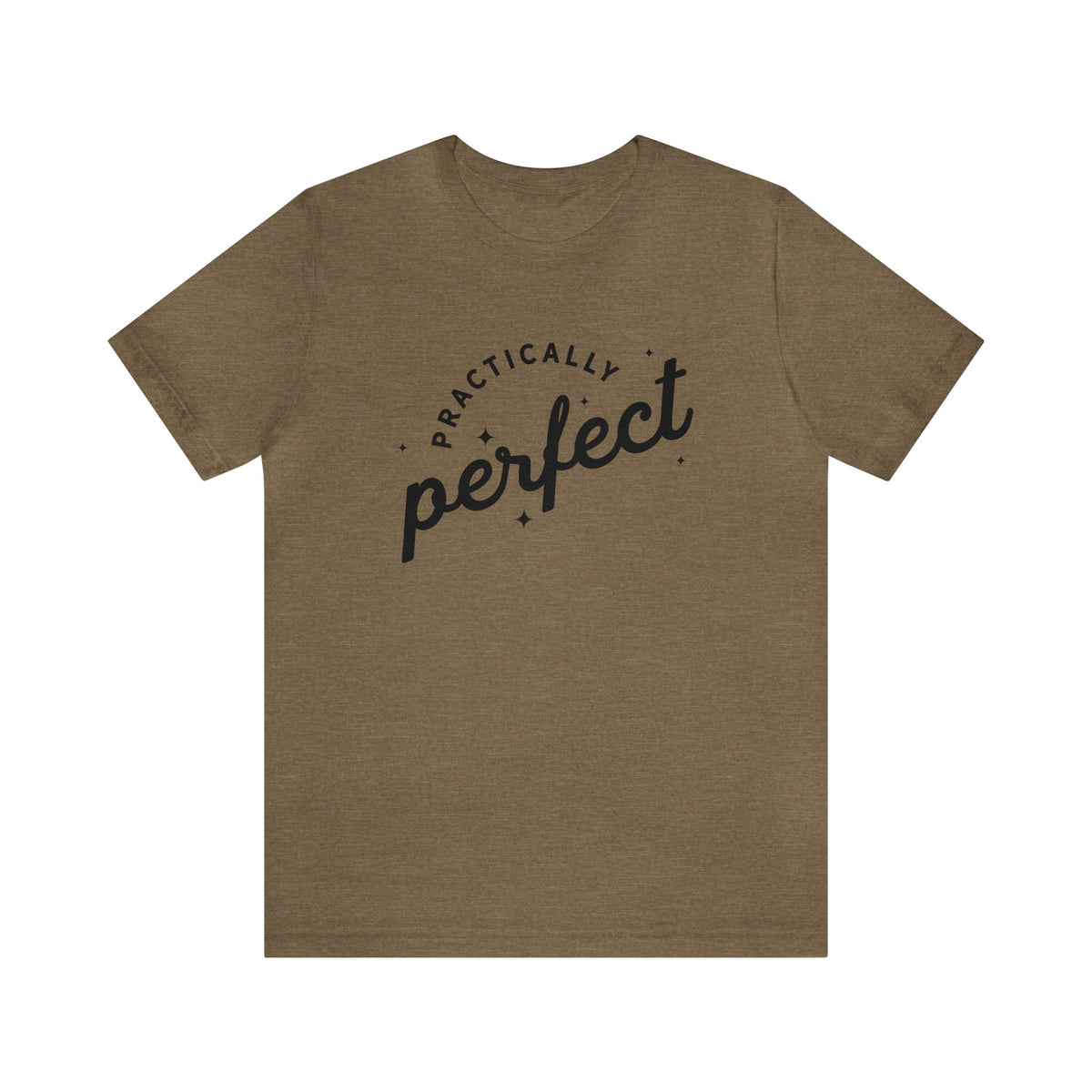 Practically Perfect Bella Canvas Unisex Jersey Short Sleeve Tee