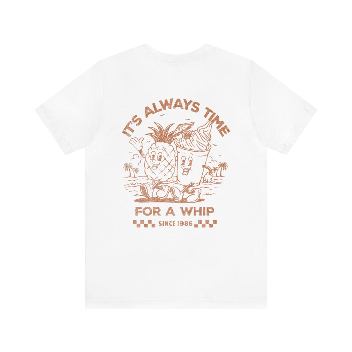 It's Always Time For A Whip Bella Canvas Unisex Jersey Short Sleeve Tee