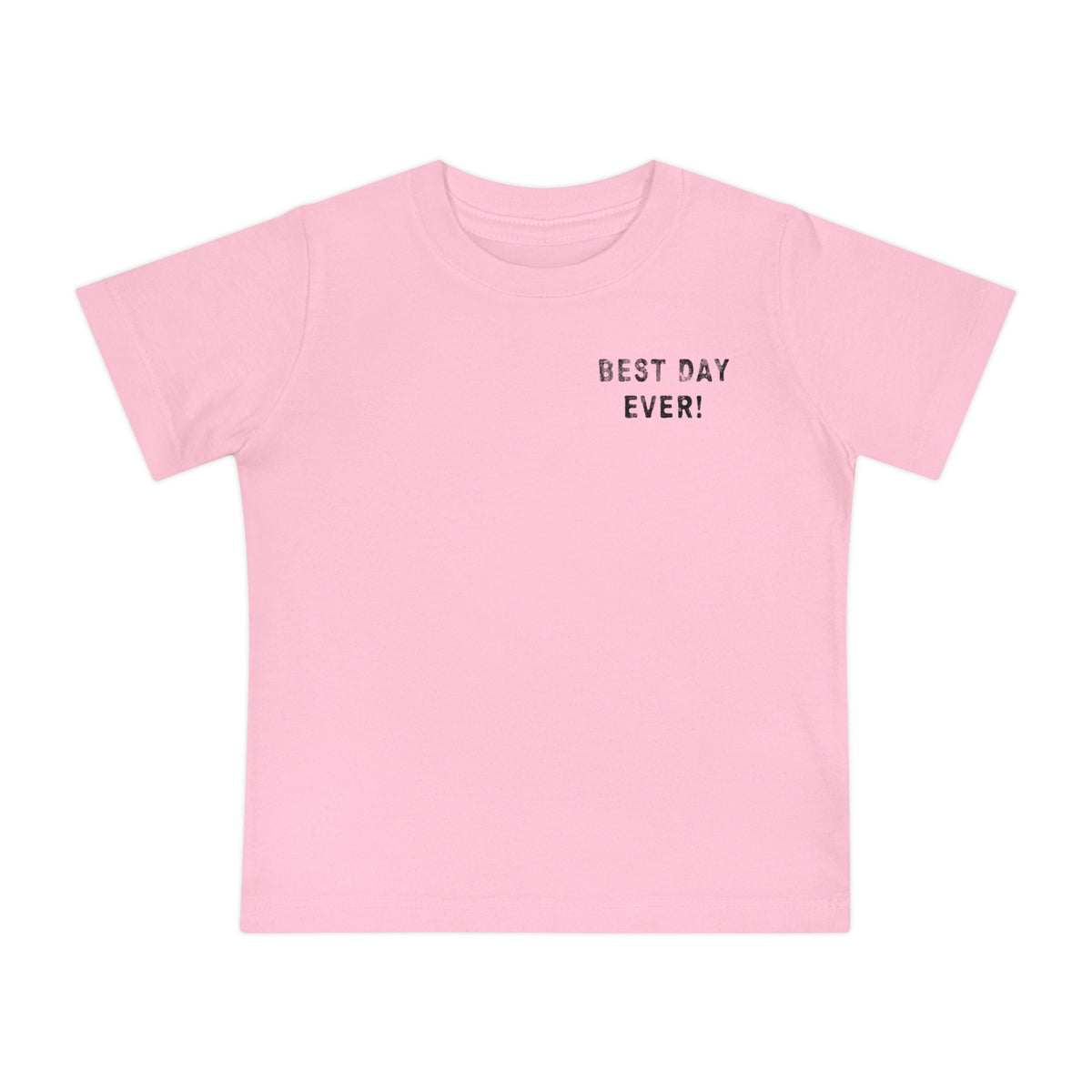 Best Day Ever Bella Canvas Baby Short Sleeve T-Shirt