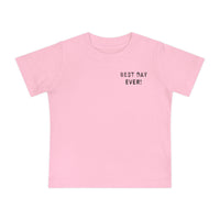 Best Day Ever Bella Canvas Baby Short Sleeve T-Shirt