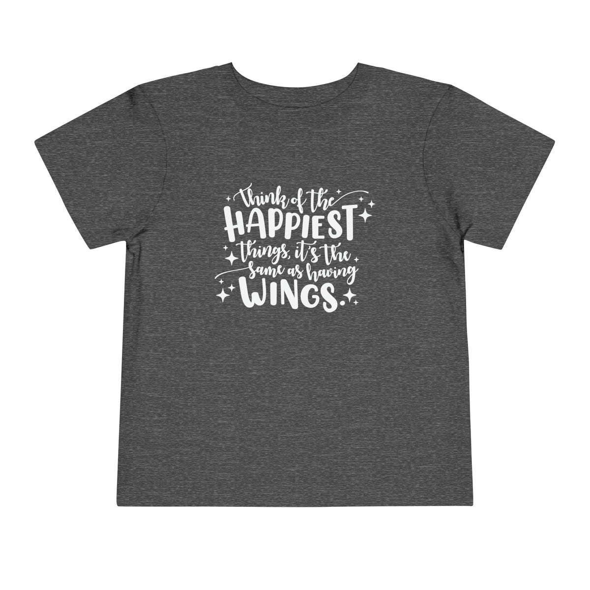 Think of the Happiest Things Bella Canvas Toddler Short Sleeve Tee