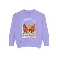 The Wildest Ride In The Wilderness Comfort Colors Unisex Garment-Dyed Sweatshirt