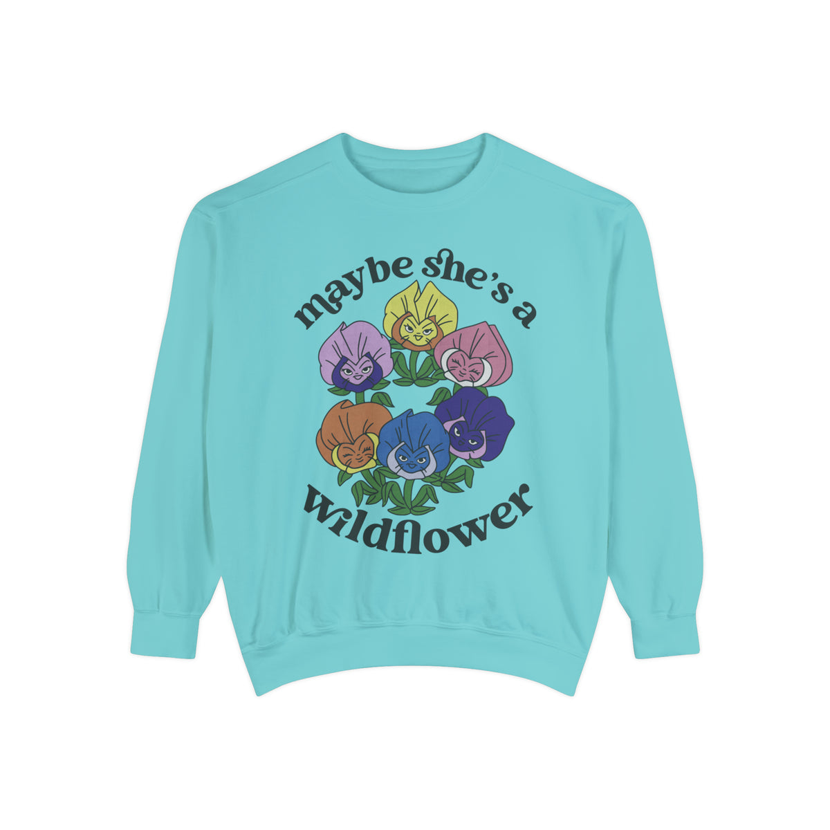 Maybe She’s A Wildflower Comfort Colors Unisex Garment-Dyed Sweatshirt