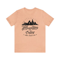 The Mountains Are Calling Bella Canvas Unisex Jersey Short Sleeve Tee
