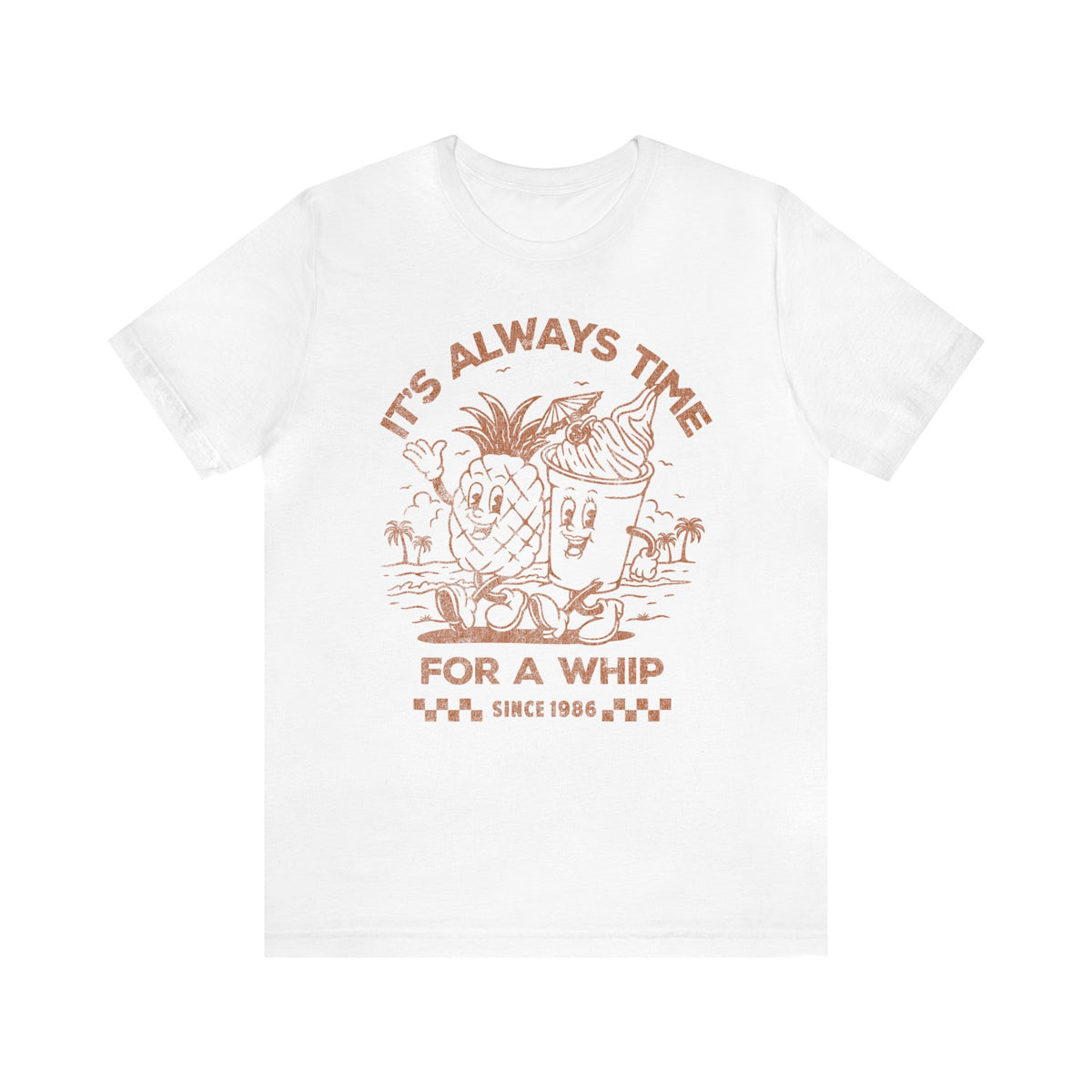 It's Always Time For A Whip Bella Canvas Unisex Jersey Short Sleeve Tee