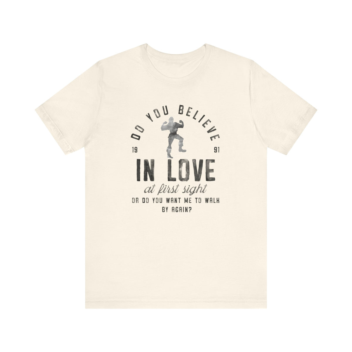 Do You Believe In Love Bella Canvas Unisex Jersey Short Sleeve Tee