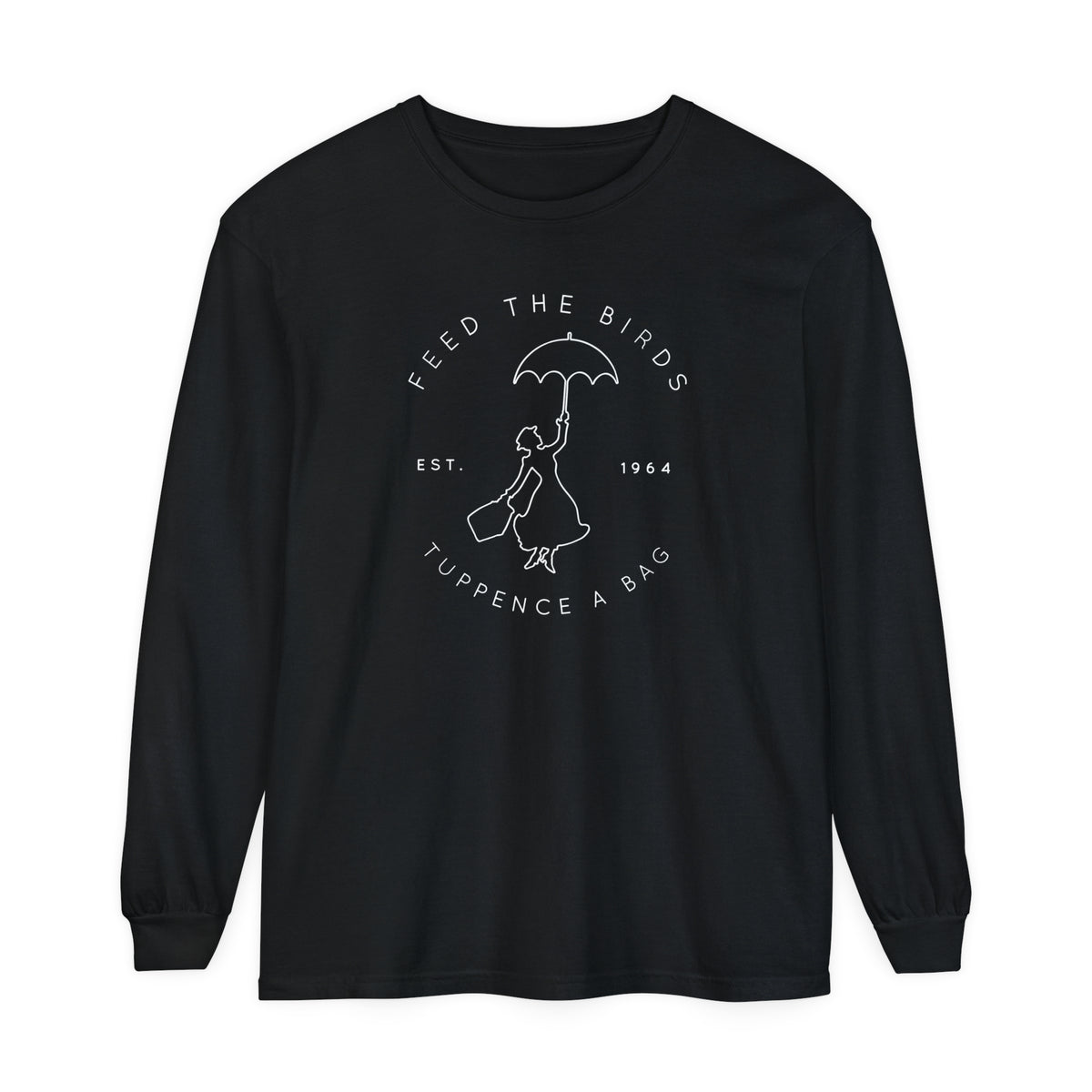 Feed The Birds Comfort Colors Unisex Garment-dyed Long Sleeve T-Shirt