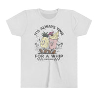 It's Always Time For A Whip Bella Canvas Youth Short Sleeve Tee