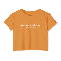 I Do Believe In Faries Women's Festival Crop Top