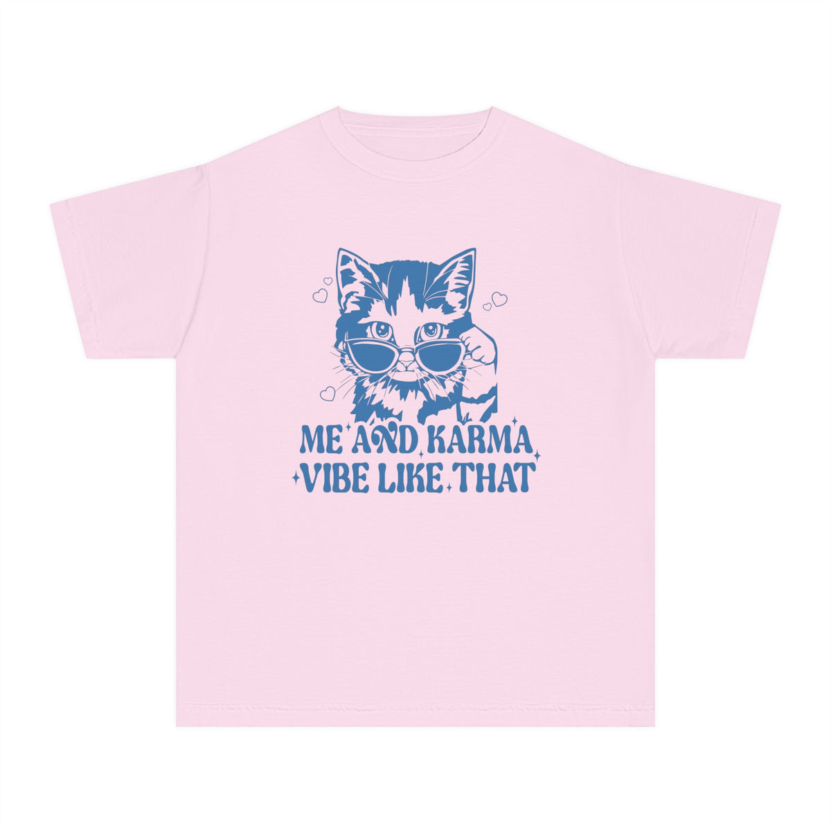 Me And Karma Vibe Like That Comfort Colors Youth Midweight Tee