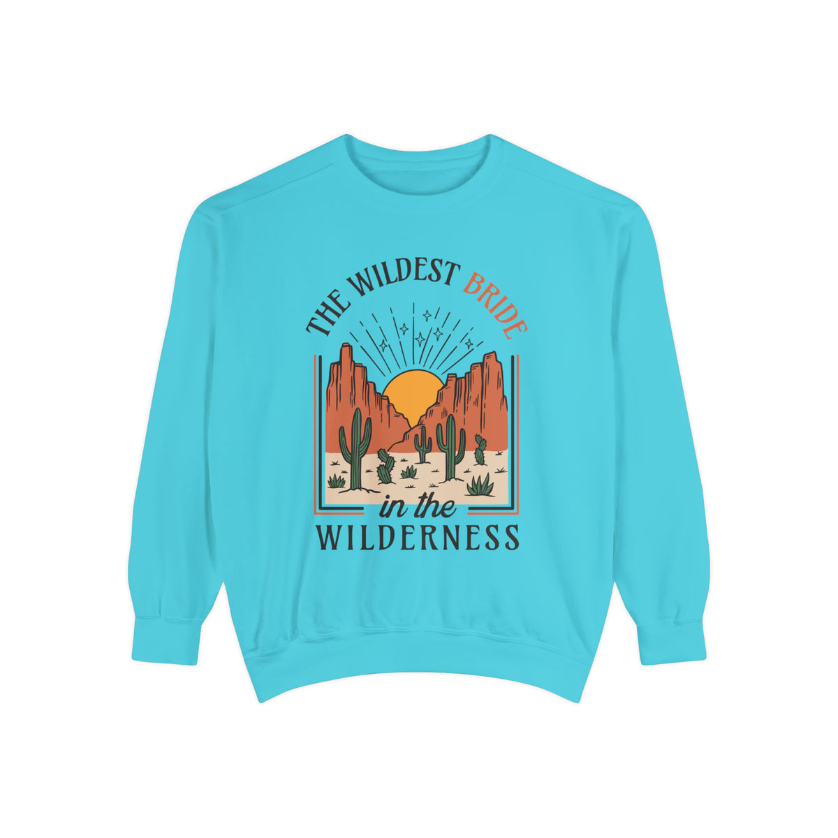 Wildest Bride In The Wilderness Comfort Colors Unisex Garment-Dyed Sweatshirt
