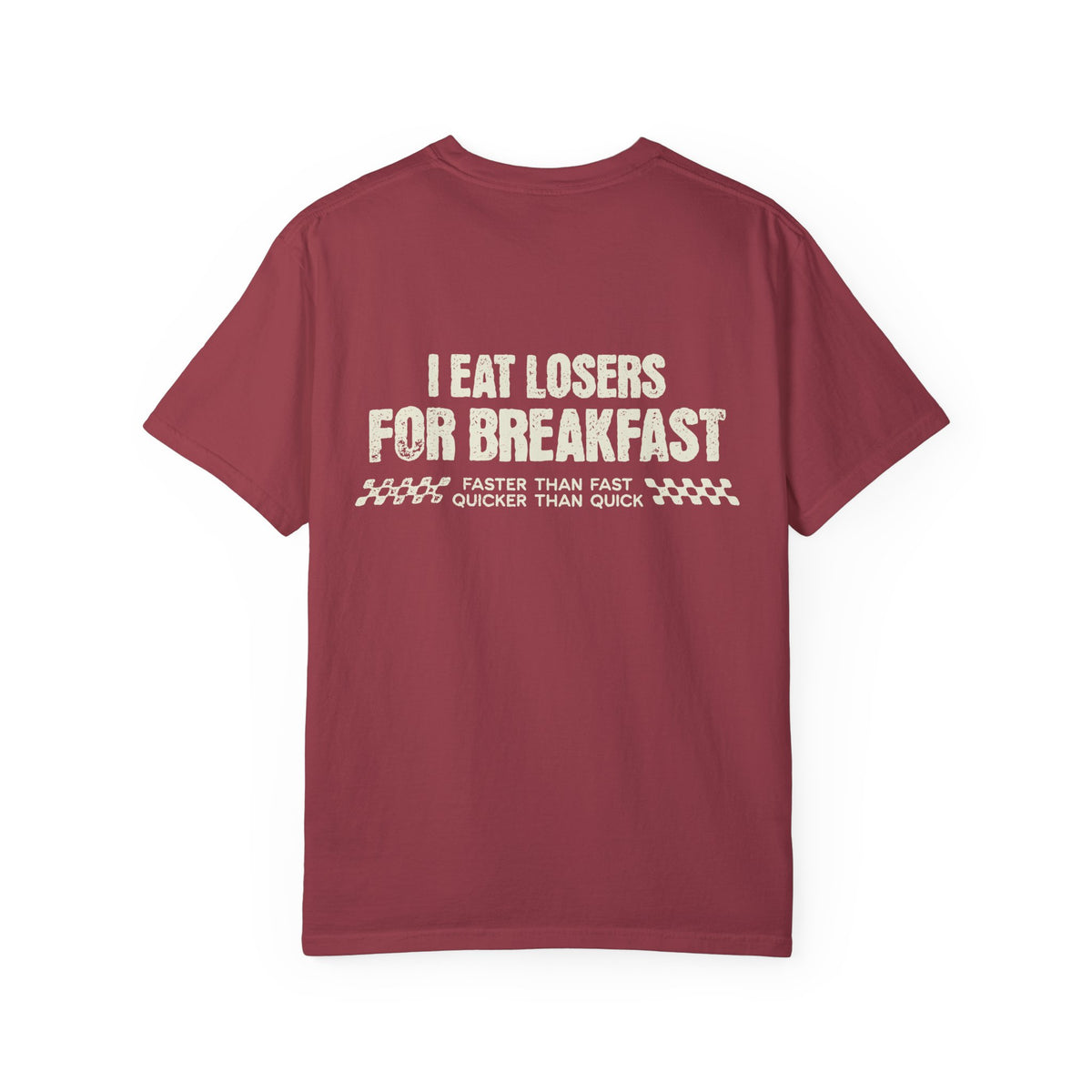 I Eat Losers For Breakfast Comfort Colors Unisex Garment-Dyed T-shirt