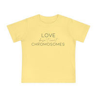 Love Doesn’t Count Chromosomes Bella Canvas Baby Short Sleeve T-Shirt